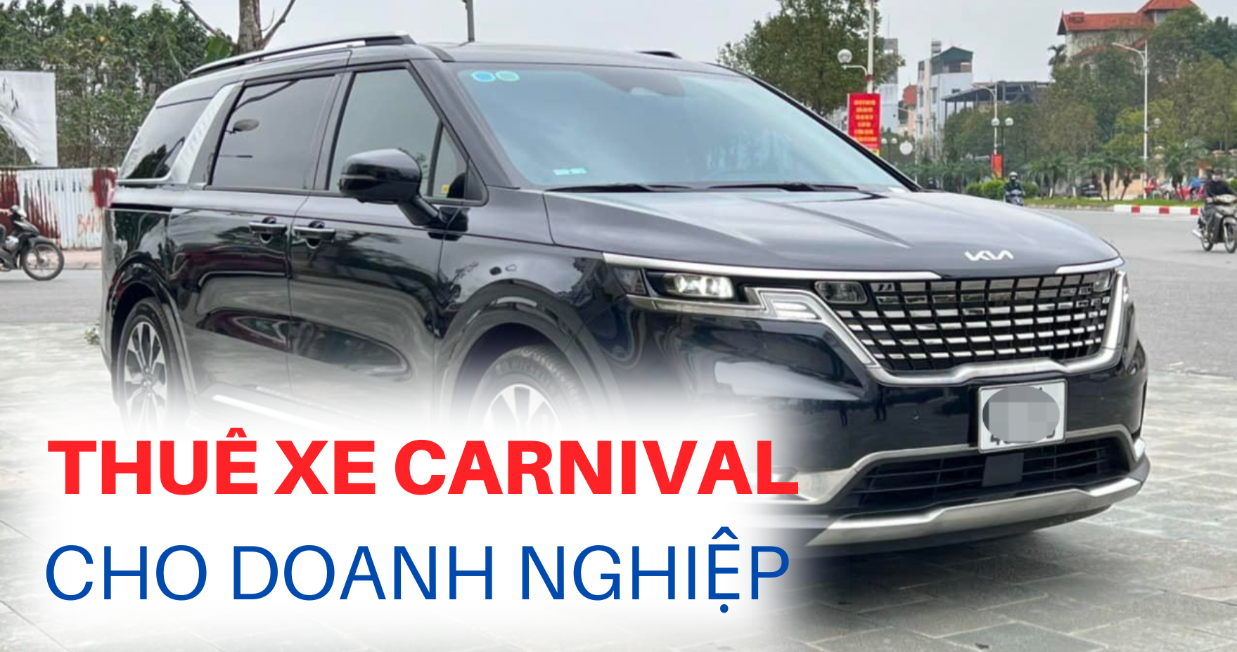 Dịch Vụ Thuê Xe Carnival Doanh Nghiệp
